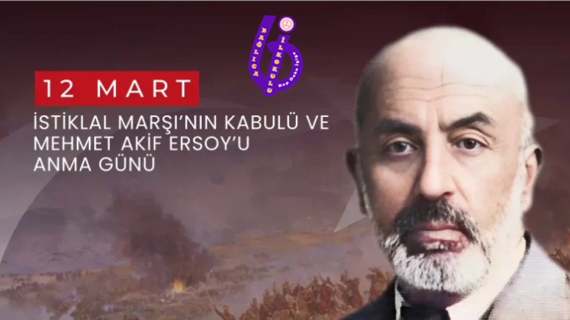 12 Mart İstiklâl Marşı’nın Kabulü ve Mehmet Akif Ersoy'u Anma Günü Kutlandı